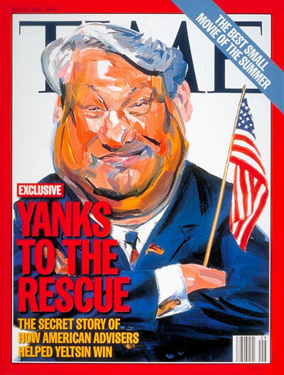 Time Magazine Cover | Yanks to the rescue , the secret story of how American advisers helped Yeltsin win