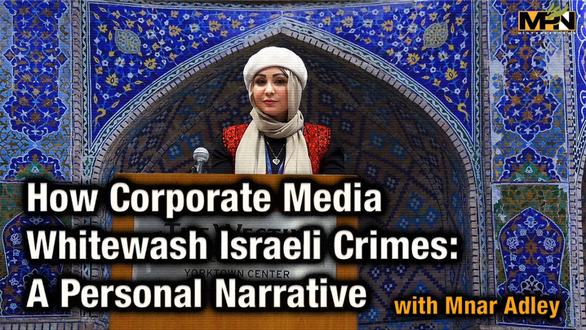 How Corporate Media Whitewash Israeli Crimes: A Personal Narrative